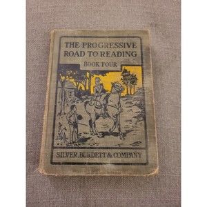 1920 Progressive Road to Reading Introductory Book 4 Silver Burdett